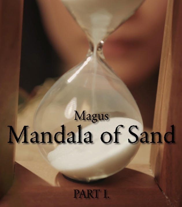 Mandala of Sand – Part I.