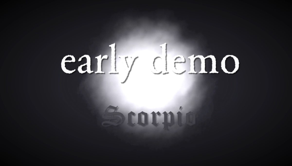 Early Demo Version of “Scorpio”